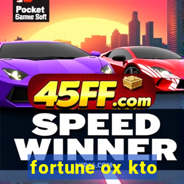 fortune ox kto
